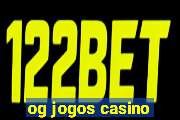 og jogos casino